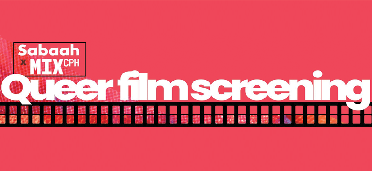 Billede af Sabaah X MIX CPH: Queer Film Screening 